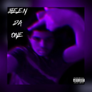 Been Da One lyrics | Boomplay Music