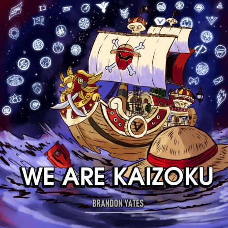 We Are Kaizoku | Boomplay Music