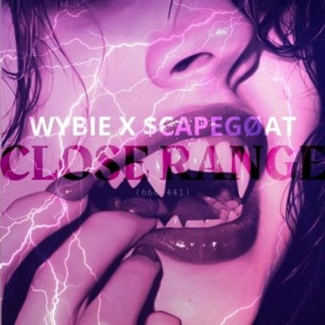 Close Range ft. Wybie Alive & KissTheMxxn | Boomplay Music