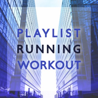 Playlists Running Workout