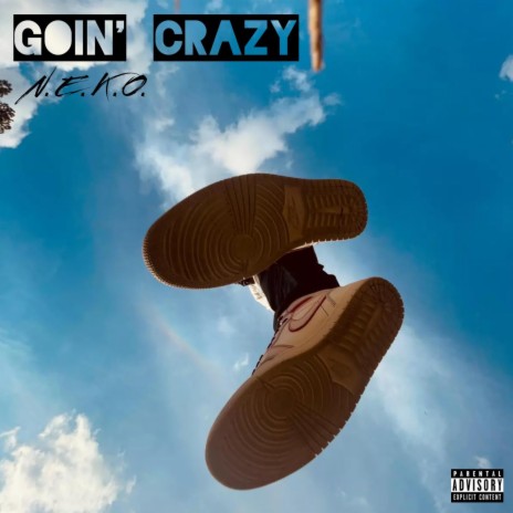 Goin' Crazy | Boomplay Music