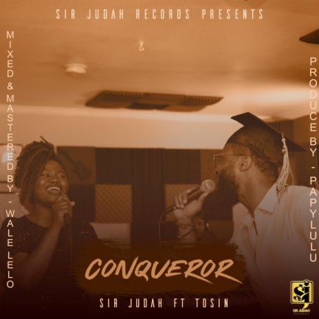 Conqueror (feat. Tosin) | Boomplay Music