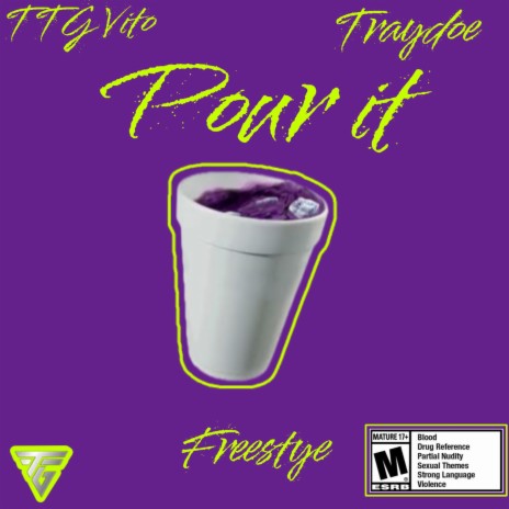 Pour it (Freestyle) ft. Traydoe | Boomplay Music