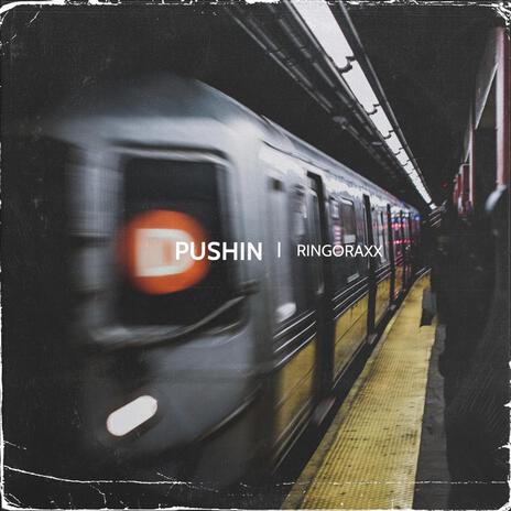 Pushin | Boomplay Music