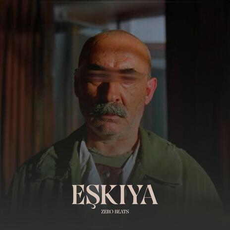 Eşkıya | Boomplay Music