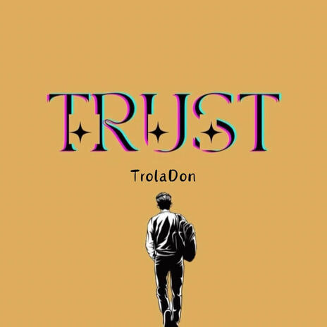 TRUST | Boomplay Music