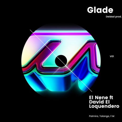 Glade f t El Nene | Boomplay Music