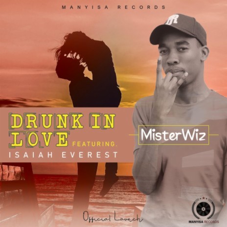 Drunk In Love ft. Isaiah Everest 🅴 | Boomplay Music