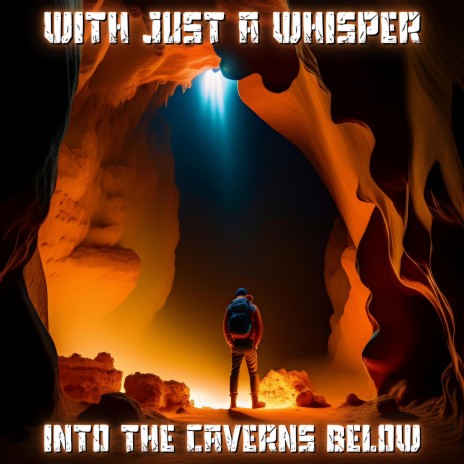 Into the Caverns Below | Boomplay Music