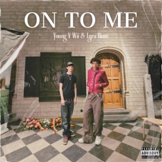 On To Me ft. Lyra Dione & B-100 lyrics | Boomplay Music