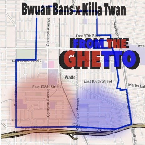 From the Ghetto ft. Killa Twan | Boomplay Music