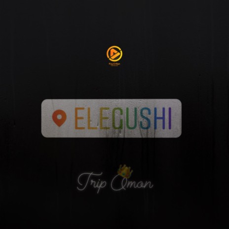 Elegushi | Boomplay Music