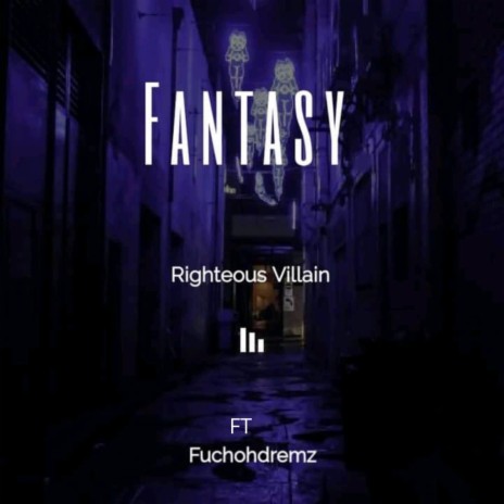 Fantasy ft. Fuchohdremz