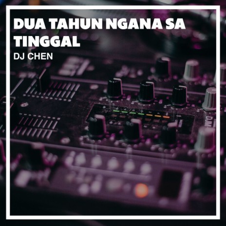 Dua Tahun Ngana Sa Tinggal | Boomplay Music