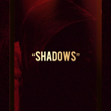 Shadows | Boomplay Music