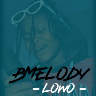 LOWO lyrics | Boomplay Music