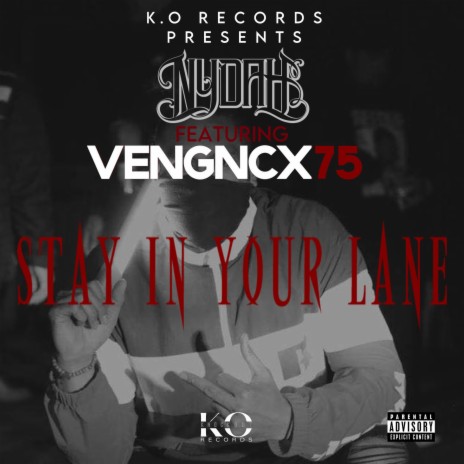 STAY IN YOUR LANE ft. VENGNCX75 | Boomplay Music