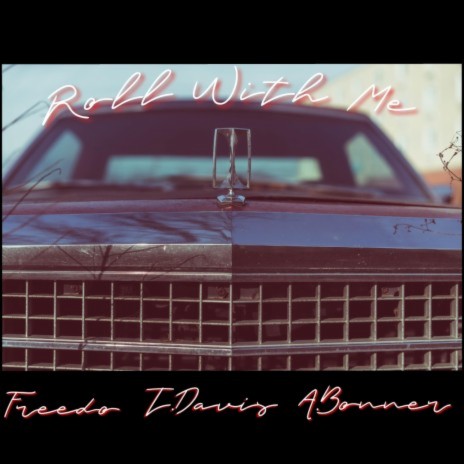 Roll With Me ft. T.Davis & A.Bonner