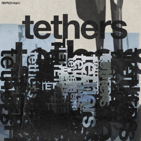 Tethers | Boomplay Music