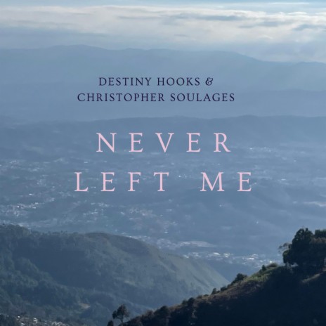 Never Left Me ft. Christopher Soulages | Boomplay Music