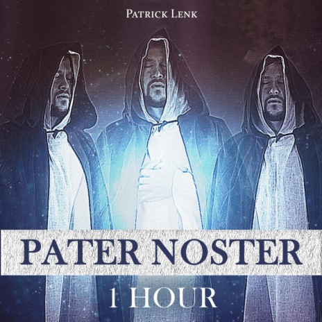 Pater Noster (1 Hour)