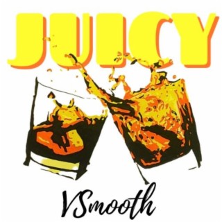 JUICY