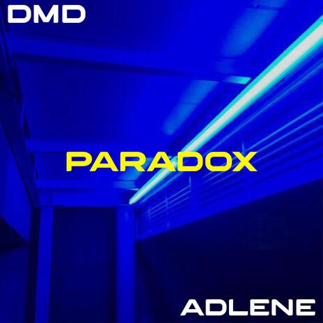 PARADOX ft. ADLEN | Boomplay Music