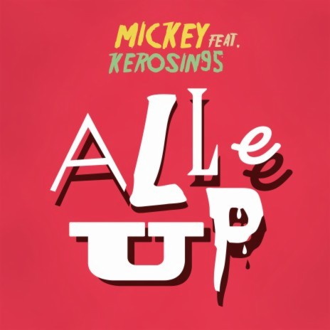 Alle Up ft. Kerosin95 | Boomplay Music