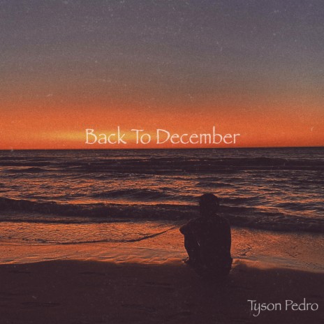 Back To December | Boomplay Music