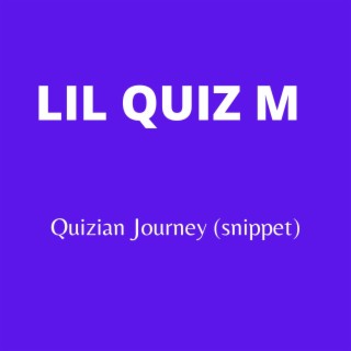 Quizian Journey (Snippet)