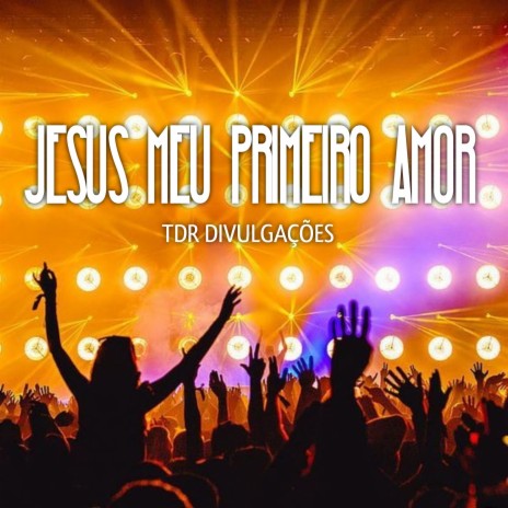 Jesus Meu Primeiro Amor (Reggae Versão) | Boomplay Music