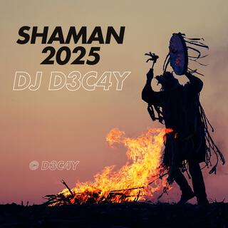 Shaman 2025