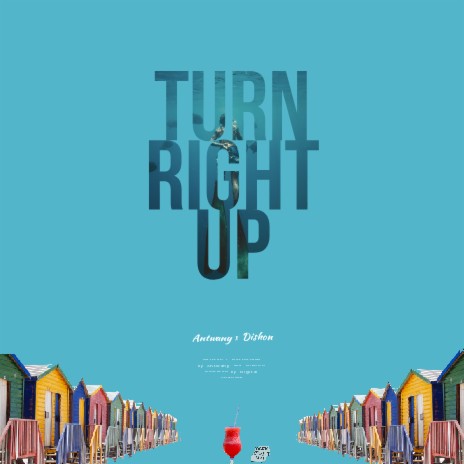Turn Right Up ft. Dishon | Boomplay Music