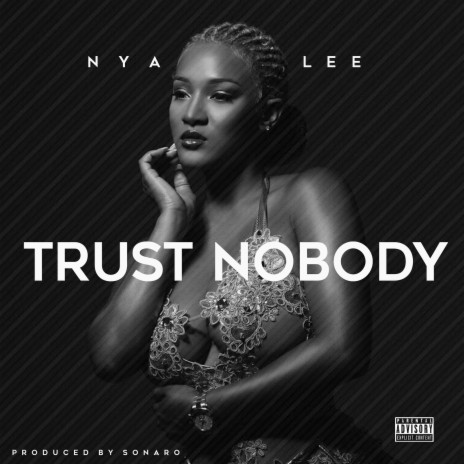 Trust Nobody | Boomplay Music