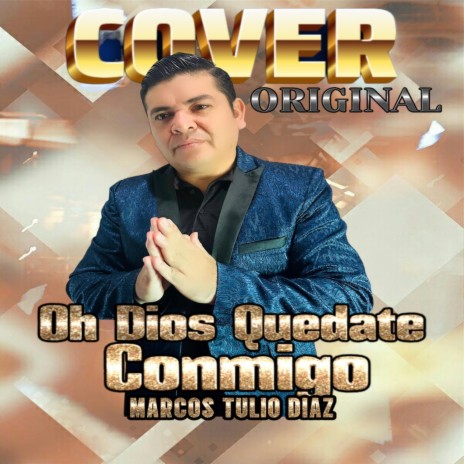 Cover Oh Dios Quedate Conmigo (Radio Edit) | Boomplay Music