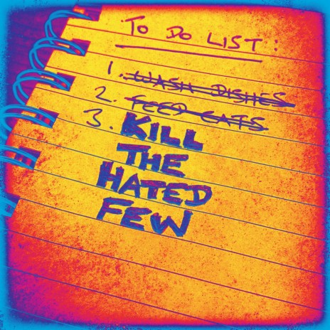 KILL THE HATED FEW | Boomplay Music