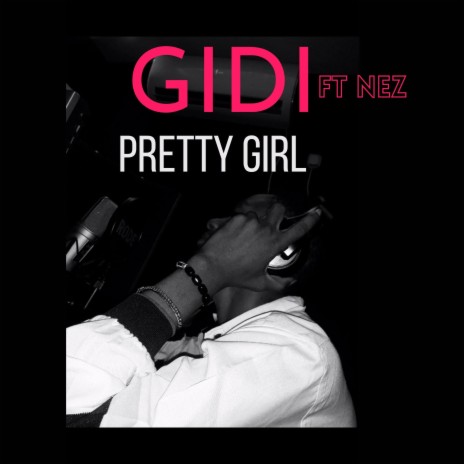 Pretty Girl ft. Nez