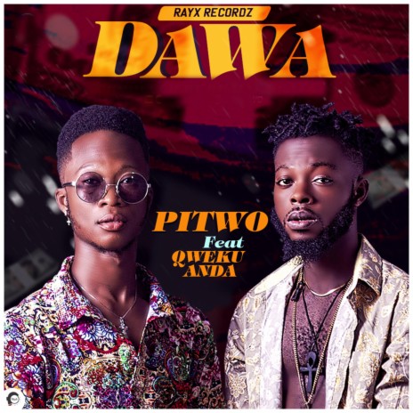 Dawa (feat. Qweku Anda & Biggie) | Boomplay Music