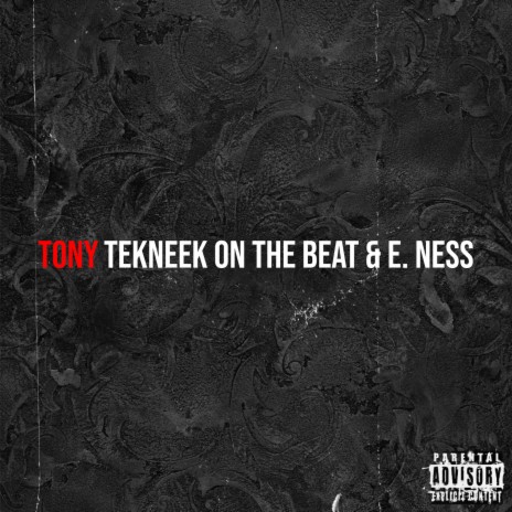 Tony ft. E. Ness | Boomplay Music