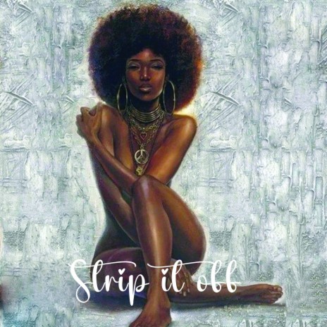 Strip It Off | Boomplay Music