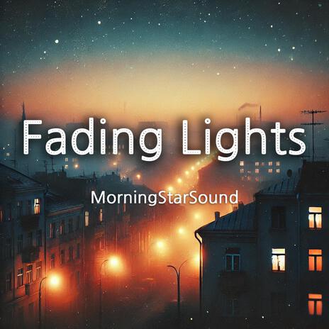 Fading Lights | Boomplay Music