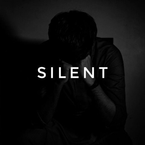 Silent | Boomplay Music