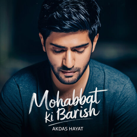 Mohabbat Ki Barish | Boomplay Music