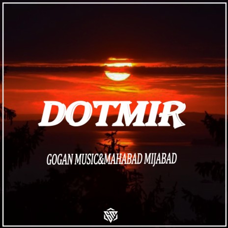 Dotmir (feat. Mahabad Mijabad)