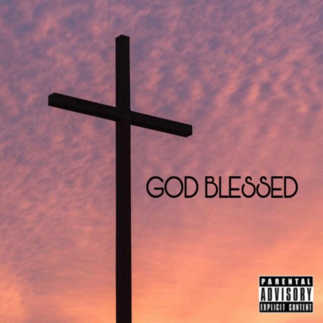 God blessed | Boomplay Music