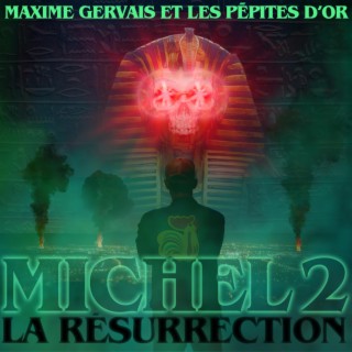 Michel 2: La Résurrection