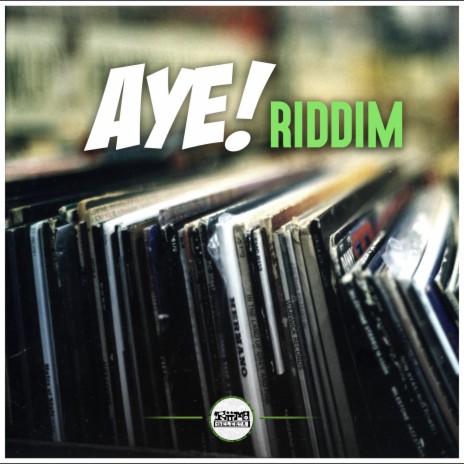 Aye! Riddim | Boomplay Music
