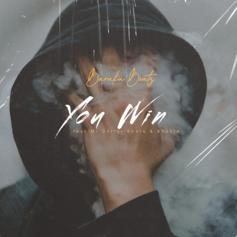 You Win ft. Mr Dollar Beats & Sbahle | Boomplay Music