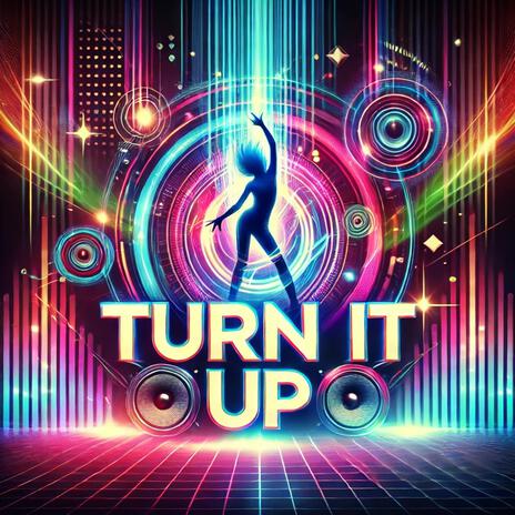 TURN IT UP | Boomplay Music