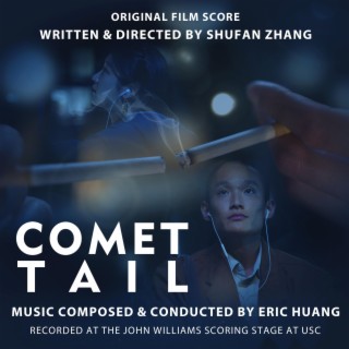 Comet Tail (Original Film Score)